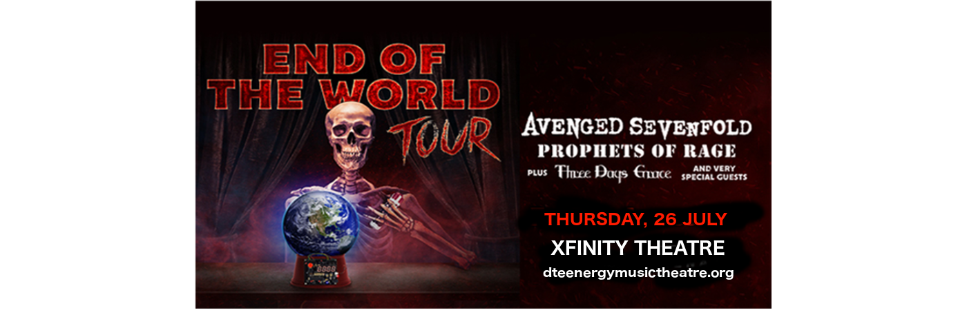 End of the World Tour: Avenged Sevenfold, Prophets of Rage & Three Days Grace